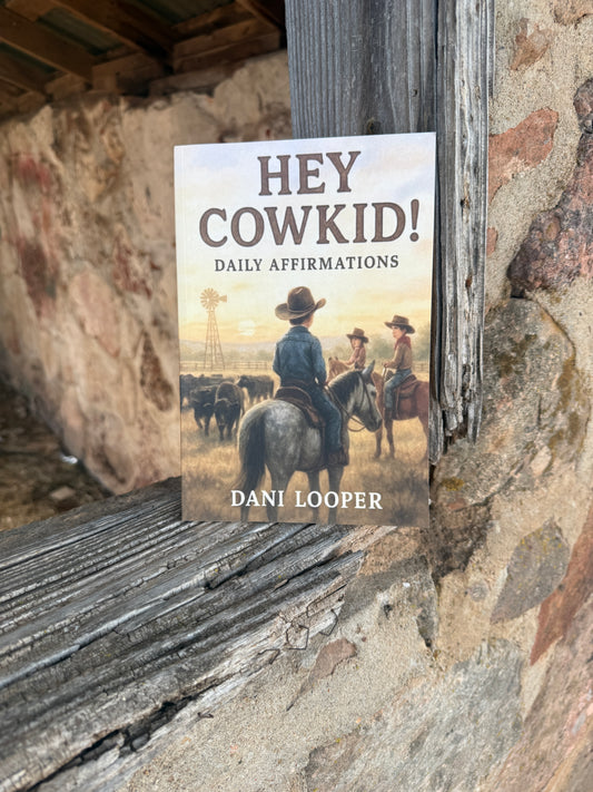 Hey Cowkid! Daily Affirmations