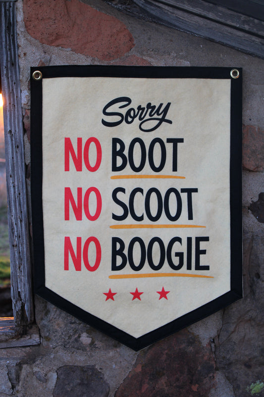 No Boot No Scoot No Boogie Camp Flag