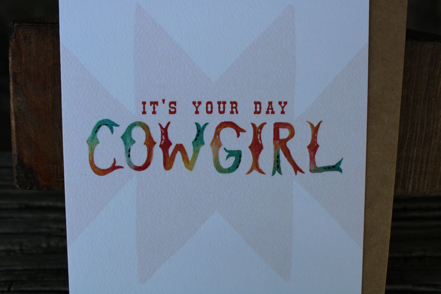 It's Your Day Cowgirl Card